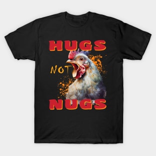 FUNNY HUGS NOT NUGS VEGAN ANIMAL RIGHTS T-Shirt